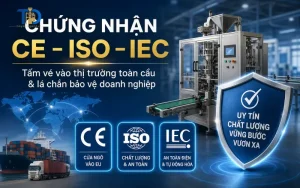 Chứng nhận CE, ISO, IEC – Tiêu chuẩn bắt buộc tại Việt Nam và quốc tế